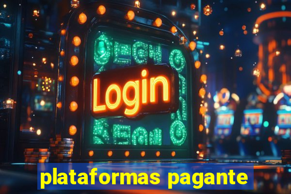 plataformas pagante